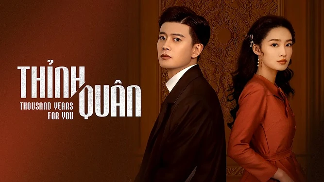 Thỉnh Quân - Thousand Years For You