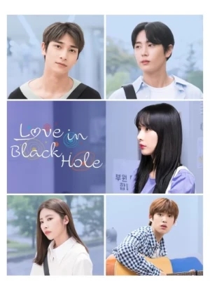Thư Tình Bí Mật - Love in Black Hole (2021)