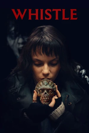 Tiếng Còi Tử Thần - Whistle (2026)