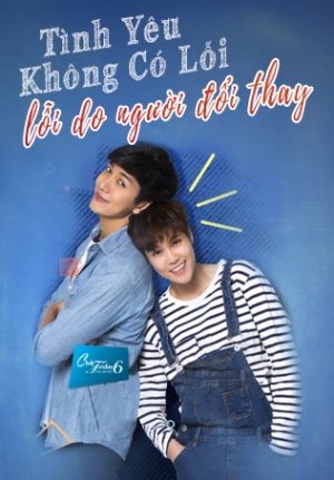 Poster phim Tình Yêu Không Có Lỗi, Lỗi Do Người Đã Đổi Thay (Club Friday - The Series 6: Changed) - 2016