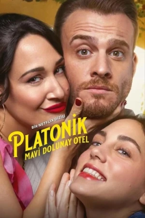Tình yêu này có trong sáng? - Platonic/Platonik: Mavi Dolunay Otel (2025)
