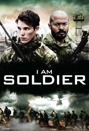 Poster phim Tôi Là Người Lính (I Am Soldier) - 2025