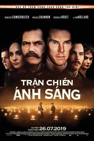 Poster phim Trận Chiến Ánh Sáng (The Current War) - 2018