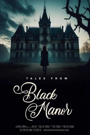 Poster phim Truyện Kể Từ Lâu Đài Đen (Tales from Black Manor) - 2025