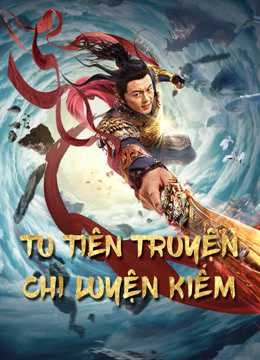 Poster phim Tu Tiên Truyện Chi Luyện Kiếm (Blade of Flame) - 2021