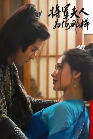 Poster phim Tướng Quân Phu Nhân Cớ Sao Lại Thế (Destiny of the General's Bride) - 2025