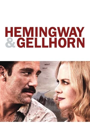 Văn Hào Trên Chiến Trận - Hemingway & Gellhorn (2025)