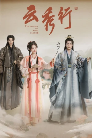 Vân Tú Hành - The Legend of Rosy Clouds (2025)