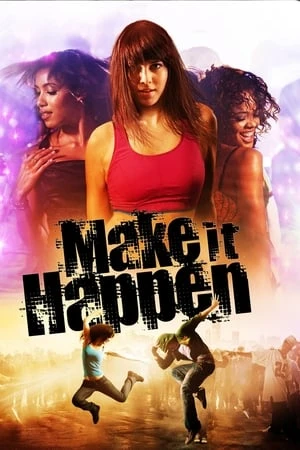 Vũ Điệu Tình Yêu - Make It Happen (2008)