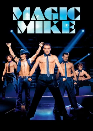 Vũ Điệu Trai Nhảy - Magic Mike (2012)