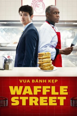 Vua Bánh Kẹp - Waffle Street (2015)