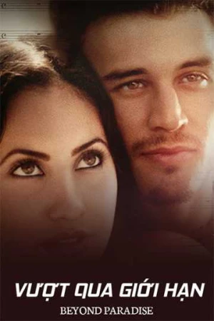 Vượt Qua Giới Hạn - Beyond Paradise (2025)