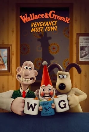 Wallace và Gromit: Lông Vũ Báo Thù - Wallace & Gromit: Vengeance Most Fowl (2024)