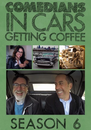 Xe cổ điển, cà phê và chuyện trò cùng danh hài (Phần 6) - Comedians in Cars Getting Coffee (Season 6) (2015)